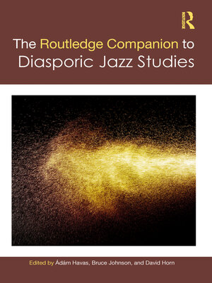 cover image of The Routledge Companion to Diasporic Jazz Studies